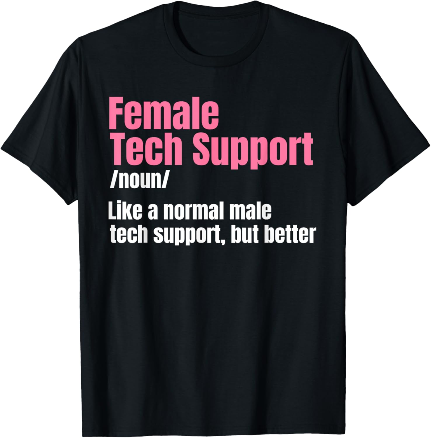 Tech Support Female IT Call Center Agent Help Desk T-Shirt