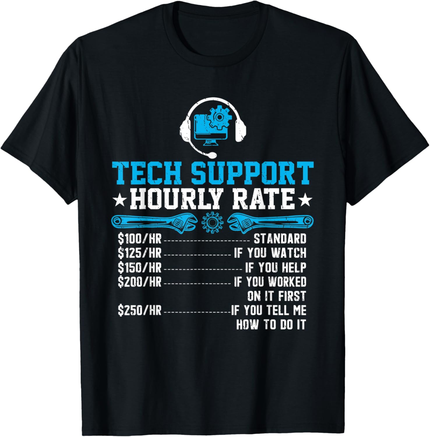 Tech Support Hourly Rate Funny Programmer Technical Support T-Shirt