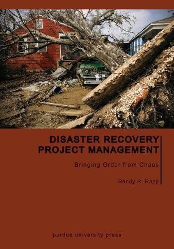 DISASTER RECOVERY PROJECT MANAGEMENT: BRINGING ORDER FROM By Randy R. Rapp Mint