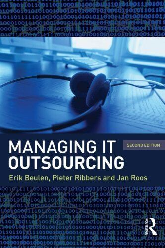 MANAGING IT OUTSOURCING, SECOND EDITION By Erik Beulen & Pieter Ribbers *VG+*