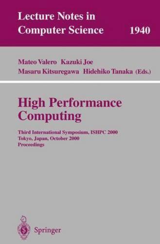 High Performance Computing: Third International Symposium, ISHPC 2000 Tokyo, Jap