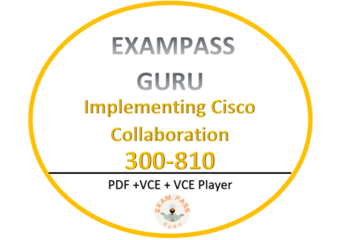 300-810 CLICA Implementing Cisco Collaboration Applications 160QA!!OCTOBER !!