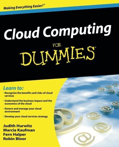 CLOUD COMPUTING FOR DUMMIES By Judith Hurwitz & Robin Bloor **BRAND NEW**