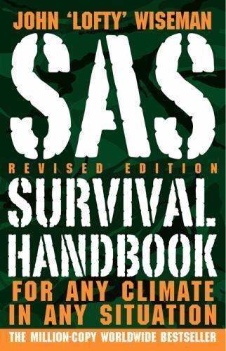 SAS Survival Handbook, Revised Edition: For Any Climate, in Any Situation