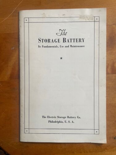 The Storage Battery: It Fundamentals, Use & Maintenance, Booklet, Exide, 1953