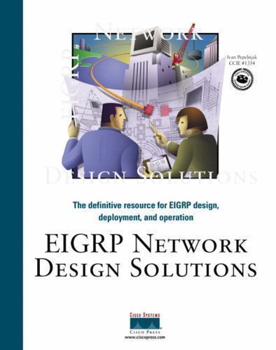 Cisco Press EIGRP Network Design Solutions Hardcover Book by Ivan Pepelnjak EUC