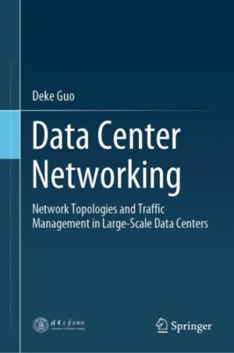 Data Center Networking : Network Topologies and Traffic Management in Large-s…