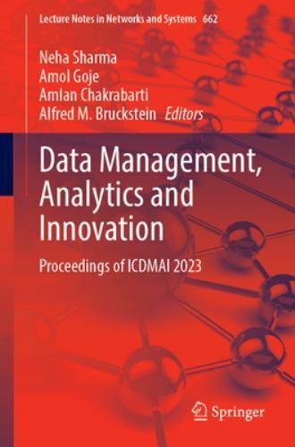 Data Management, Analytics and Innovation : Proceedings of Icdmai 2023, Paper…