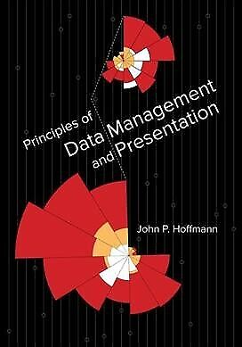 Principles of Data Management and Presentation, Paperback by Hoffmann, John P…