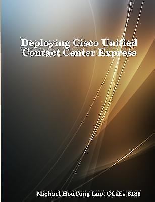 Deploying Cisco Unified Contact Center Express – Paperback – VERY GOOD