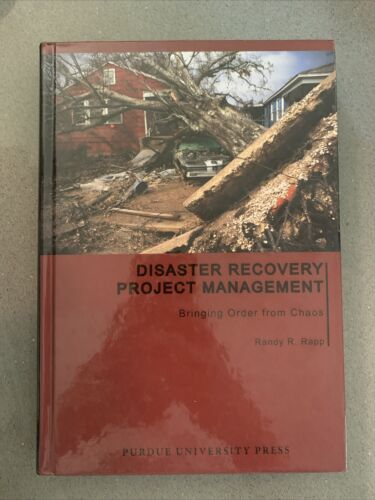 Disaster Recovery Project Management : Bringing Order from Chaos HC