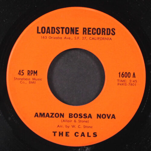 CALS: amazon bossa nova / another plan for school LOADSTONE 7″ Single 45 RPM