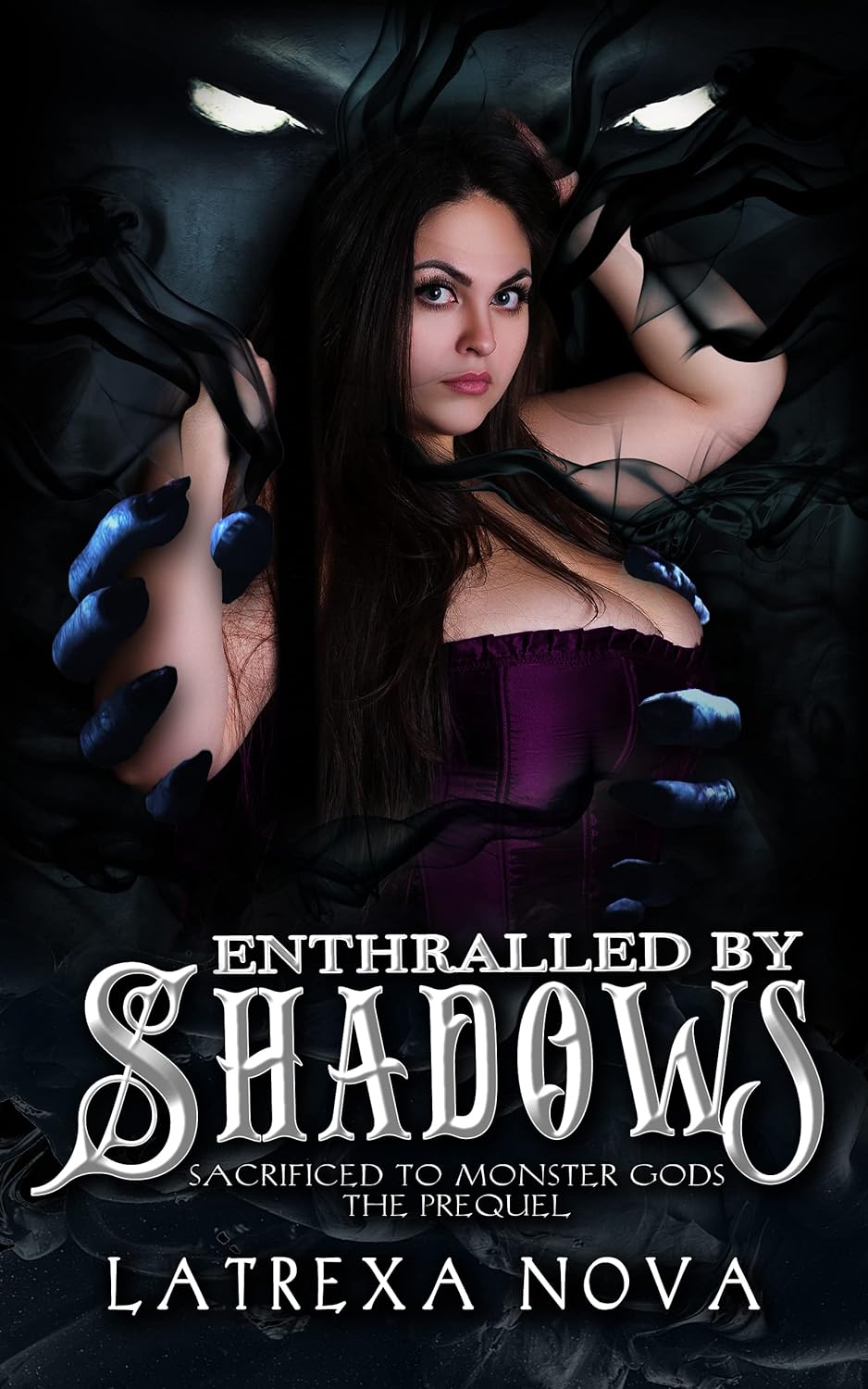 Enthralled by Shadows (Sacrificed to Monster Gods)