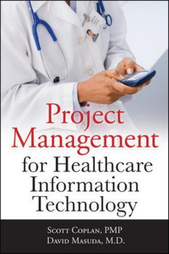 Project Management for Healthcare (ESI International Project Management Seri…