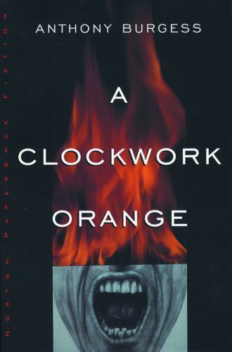 A Clockwork Orange – Paperback By Burgess, Anthony – GOOD