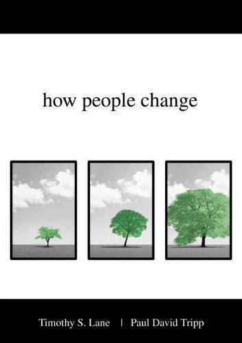 How People Change – Paperback By Timothy S. Lane – GOOD