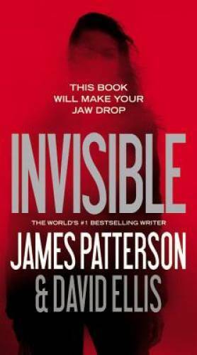 Invisible – Mass Market Paperback By Patterson, James – GOOD