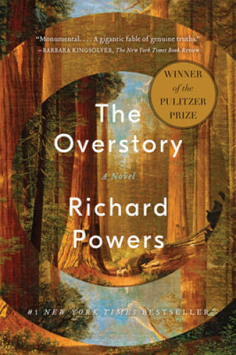 The Overstory: A Novel – Paperback By Powers, Richard – VERY GOOD