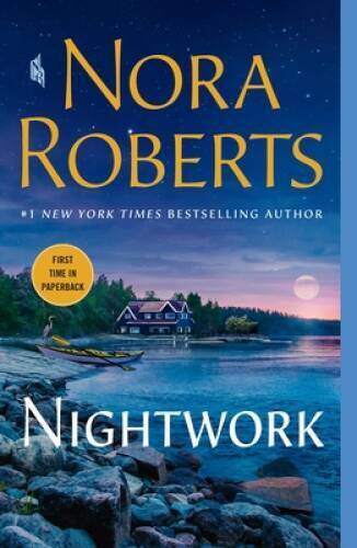 Nightwork: A Novel – Paperback By Roberts, Nora – VERY GOOD