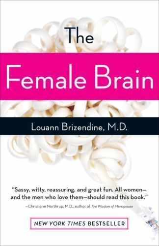 The Female Brain – Paperback By Louann Brizendine – GOOD