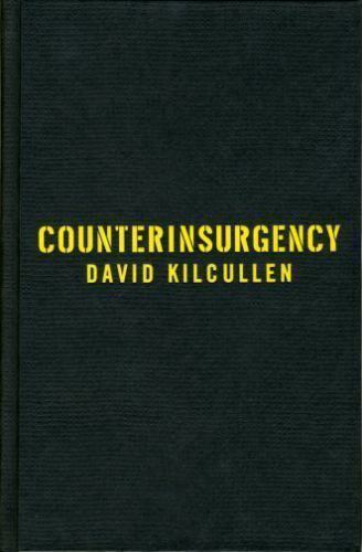 Counterinsurgency – Paperback By Kilcullen, David – GOOD