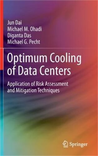 Optimum Cooling of Data Centers: Application of Risk Assessment and Mitigation T