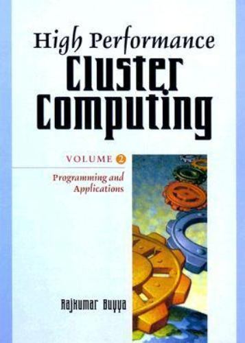 High Performance Cluster Computing: – Paperback, by Buyya Rajkumar – Good