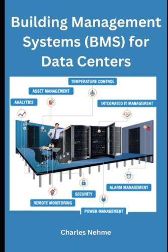 Building Management Systems (BMS) for Data Centers by Charles Nehme Paperback Bo