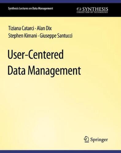 User-Centered Data Management by Tiziana Catarci (English) Paperback Book