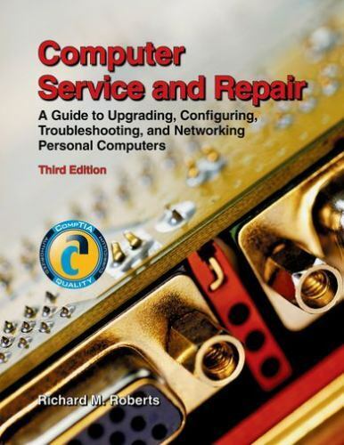 Computer Service and Repair by Roberts, Richard M.