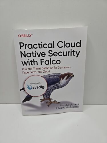 O’Reilly: Practical Cloud Native Security with Falco – Softcover – VERY GOOD