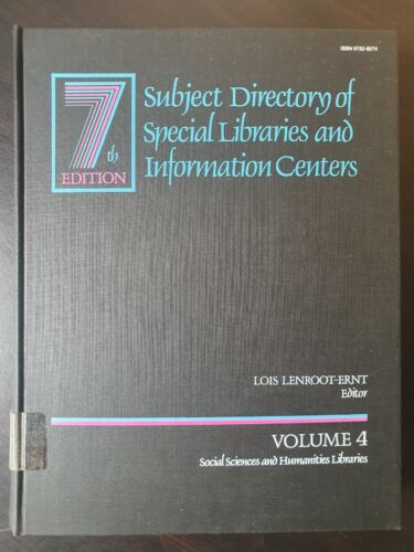 Subject Directory Of Special Libraries And Information Centers/7th Ed Vol 4