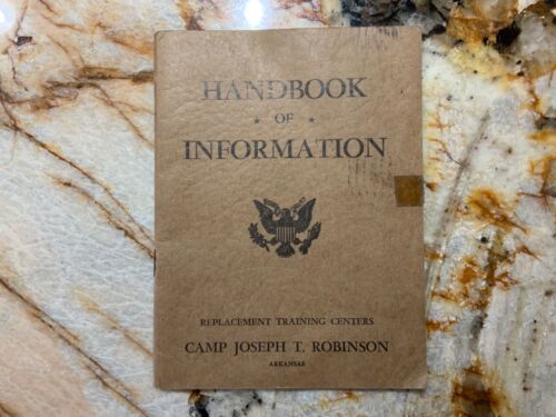 WWII Army Camp Joseph Robinson Replacement Training Center Information Handbook