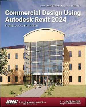 Commercial Design Using Autodesk Revit – Paperback, by Daniel John Stine – New