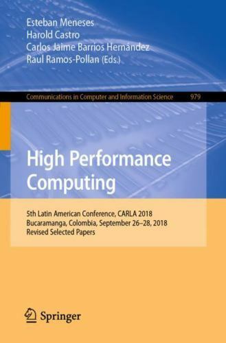 High Performance Computing: 5th Latin American Conference, Carla 2018,…