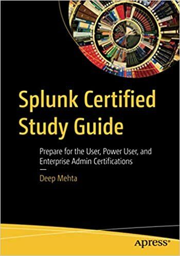 Splunk Certified Study Guide: Prepare  PAPERBACK – 2021