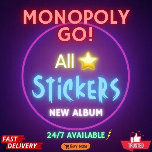 Monopoly Go Stickers 1- 5 (All Stickers Available) CHEAPESTSUPER FAST24/7