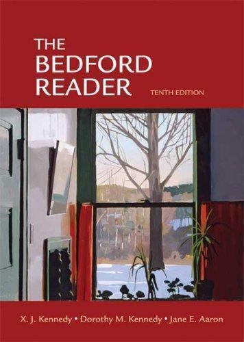 The Bedford Reader 11th Edition X.J Kennedy,  Jane E. Aaron  ISBN 9780312657796