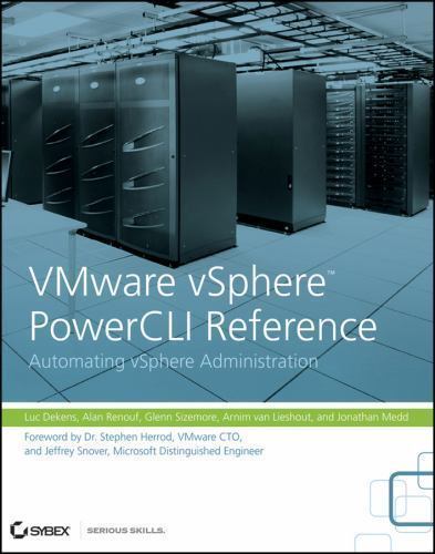 VMware vSphere PowerCLI Reference: Automating vSphere Administration