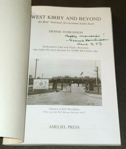 2001 signed West Kirby and Beyond by Dennis Tomlinson An RAF National Service