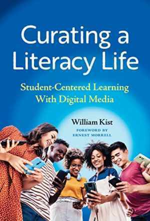 Curating a Literacy Life: Student-Centered – Paperback, by Kist William – Good