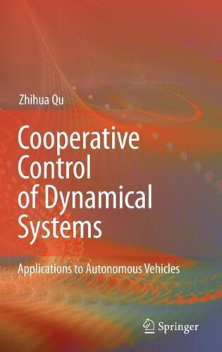 Cooperative Control of Dynamical Systems: Applications to Autonomous Vehicles by