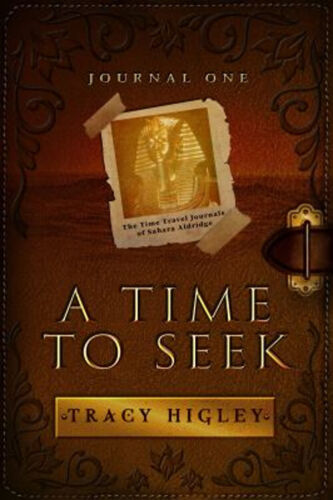 A Time to Seek Paperback Tracy Higley