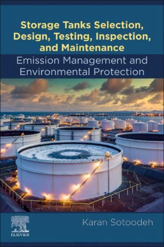 Storage Tanks Selection, Design, Testing, Inspection, and Maintenance: Emission