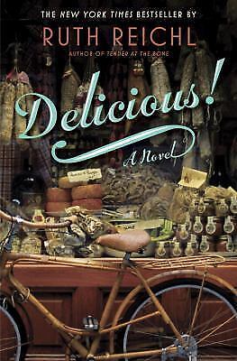 Delicious!: A Novel – Paperback By Reichl, Ruth – VERY GOOD