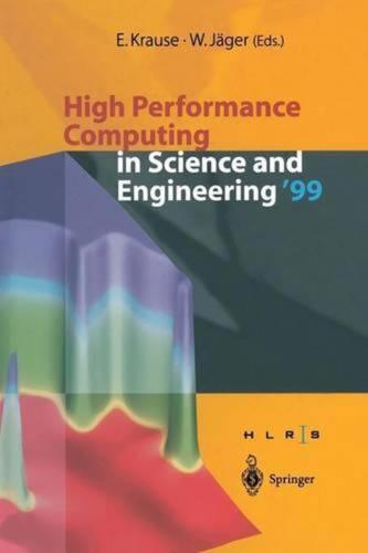 High Performance Computing in Science and Engineering 99: Transactions of the Hi