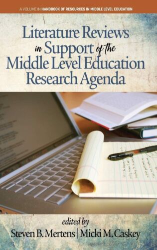 Literature Reviews in Support of the Middle Level Education Research Agenda (…