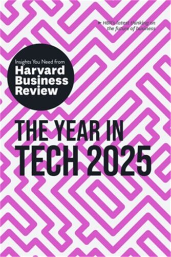 The Year in Tech, 2025: The Insights You Need from Harvard Business Review (Pape