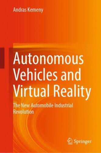 Autonomous Vehicles and Virtual Reality: The New Automobile Industrial Revolutio