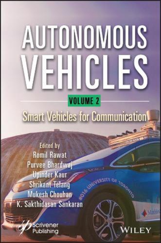 Autonomous Vehicles, Volume 2: Smart Vehicles for Communication by Romil Rawat (